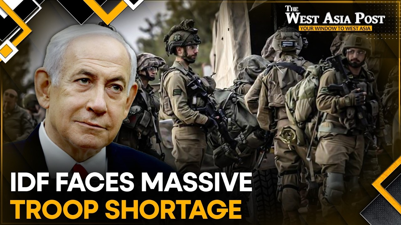 IDF Warns Troop Shortage Could Rise From 12,000 to 17,000 | The West Asia Post