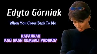 Edyta Górniak - When You Come Back To Me.