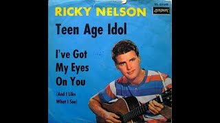 Teenage Idol - Rick Nelson