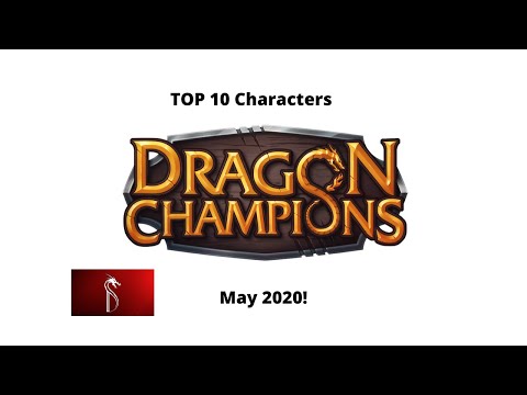 Dragon Champions Top 10 Characters May 2020