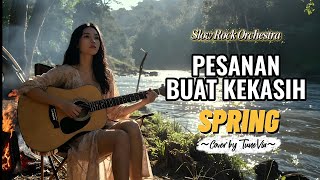 Download lagu Pesanan Buat Kekasih - Spring | Versi Slow Rock acoustic Tribute (Cover by TuneVia)  mp3