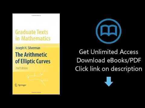 Download The Arithmetic of Elliptic Curves (Graduate Texts in Mathematics) PDF