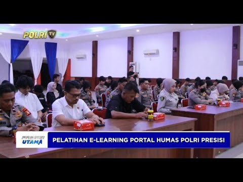 PELATIHAN E-LEARNING PORTAL HUMAS POLRI PRESISI