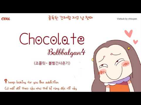 [Vietsub + Engsub + Hangul] Bolbbalgan4 (볼빨간사춘기) - Chocolate (초콜릿)