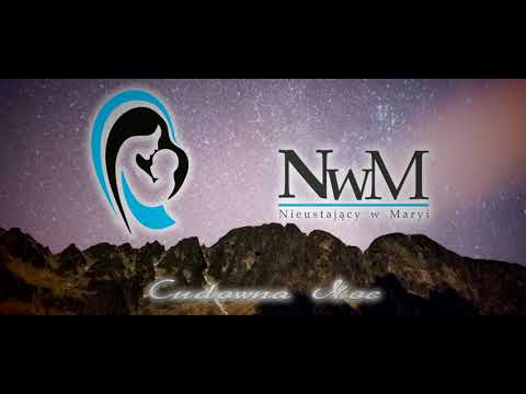 Nieustający w Maryi - Cudowna noc