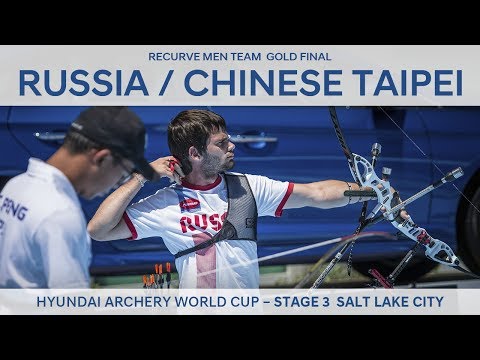 Russia v Chinese Taipei – Recurve Men Team Gold Final | Salt Lake City 2017