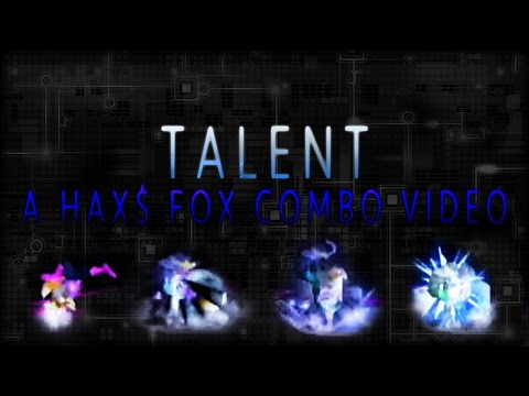 Talent | A Hax Fox Combo Video