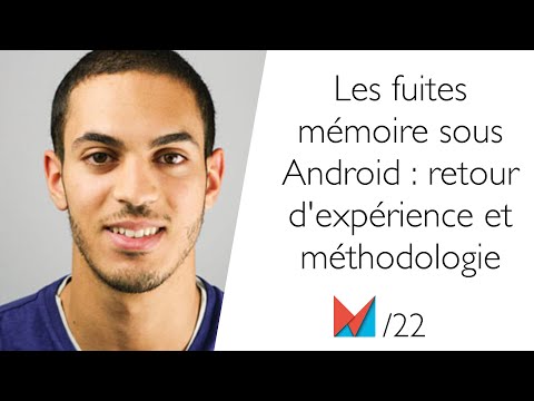 Les fuites mémoire sous Android : retour d'expérience et méthodologie by Morad Azzouzi FR