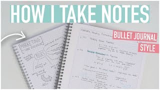 HOW TO TAKE THE BEST NOTES | Bullet Journal Style, Digital + More!