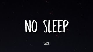 Sador - No Sleep (Lyrics) Tiktok song