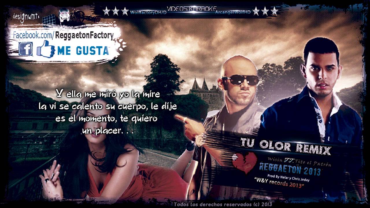 Tito El Bambino Ft. Wisin - "Tu Olor" (Official Remix) Letra ★New Reggaeton 2013★