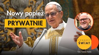 Leon XIV prywatnie 👤 Ojciec Dawidowski: „Znam nowego papieża osobiście”