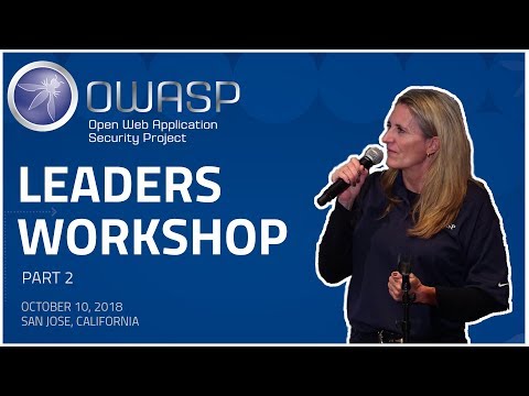Image thumbnail for talk OWASP Leaders Workshop AppSecUSA 2018 - Part 2