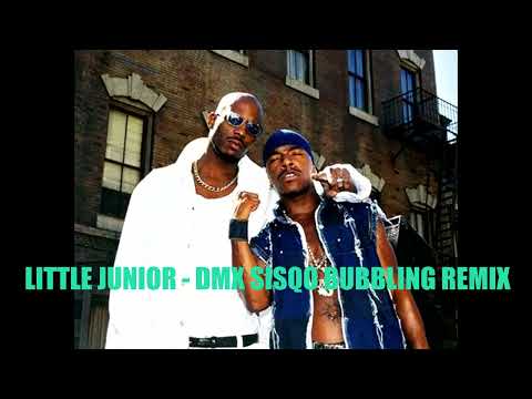 Little Junior - DMX ft Sisqo Bubbling REMIX