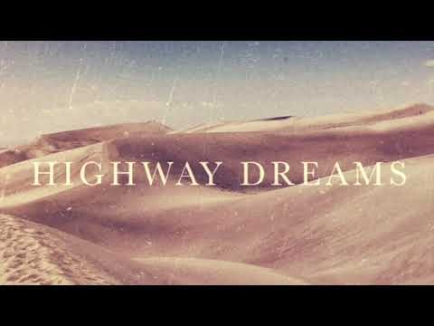 Highway Dreams (Explicit) [Official Audio]