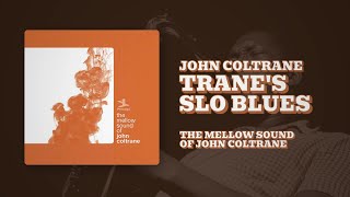 John Coltrane - Trane's Slo Blues (Official Audio)