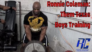 Ronnie Coleman- Them Texas Boys Training (Back Day)