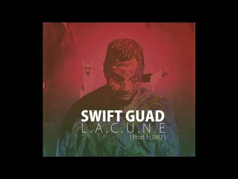 Swift Guad - Lacune (Son Officiel)