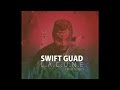 Swift Guad - Lacune (Son Officiel) 