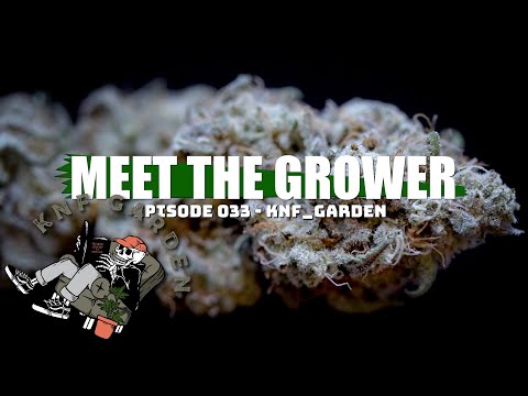 Meet the Grower Ep. 033 - KNF_Garden - Sponsored by Mars Hydro