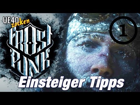 Frostpunk - Tipps für Einsteiger #01 Werkstätten  [GER][HD]