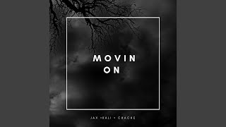 Movin on (feat. Chache)