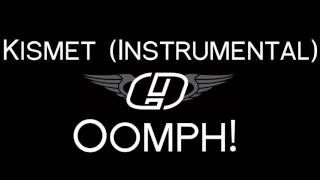 Oomph! - Kismet (Instrumental)
