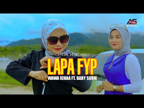 Lapa Fyp - Baby Surie Ft. Wawa Ichaa (Official Music Video)