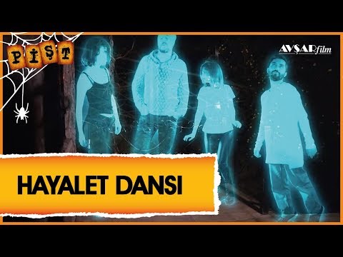 Pişt Film - Hayalet Dansı