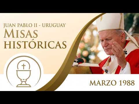 Juan Pablo II en Uruguay | Tres Cruces 1987 y Florida 1988 – Archivo histórico