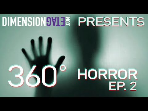 360° Horror Series (Ep.2) - "House Guest" Video