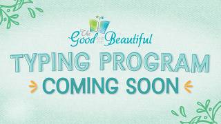 NEW Good and Beautiful Typing | Flip Through | The Good and the Beautiful
