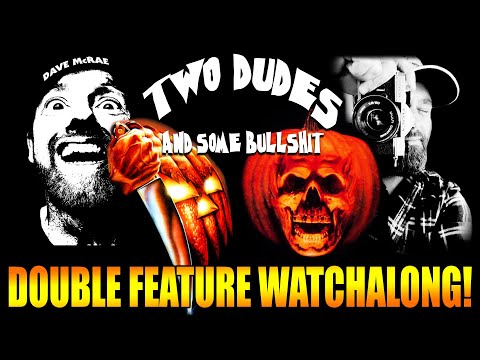 Two Dudes & Some Bullshit EP 170: HALLOWEEN and HALLOWEEN 2 DOUBLE FEATURE!