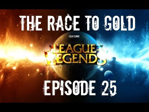 LoL The Race to Gold - Episode 25 - The King!