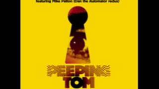 Were Not Alone (redux) featuring Dan the Automater - Peeping Tom