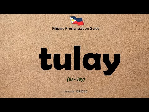 How to Pronounce TULAY | Filipino Language | Tagalog Lesson for Beginners