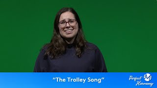 "The Trolley Song" (Singing and Discussion)