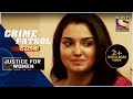 Crime Patrol The Proposal Justice For Women Full Episode