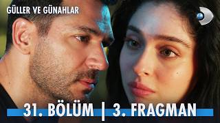 Güller ve Günahlar 31. Bölüm Fragmanı İzle