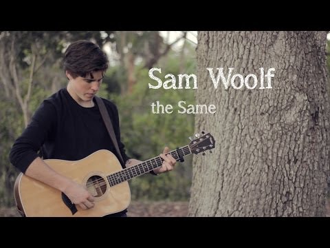 Sam Woolf - The same (Music Video)