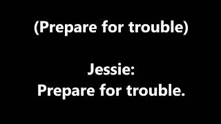 Team Rocket - Prepare For Trouble, Make It Double - Lyrics