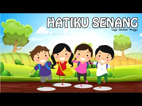 HATIKU SENANG - (Duta Kristama) #sekolahminggu  #lagusekolahminggu  #lagurohani