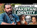 What is the Pakistani Identity? - Adeel Afzal on Religion, Culture and Urdu - #TPE 306 (Audio Issue)