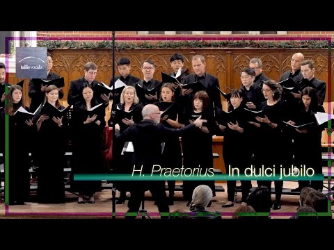 Hieronymus Praetorius – In dulci jubilo (arr. Pearsall)
