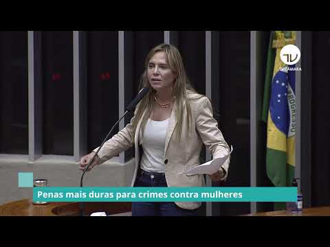 Plenário aprova penas mais duras para crimes contra mulheres – 23/11/21