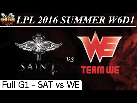 SAT vs WE Game 1 Full 07/07/2016 - LPL Summer 2016 W6D3M1 Saint Gaming vs Team World Elite