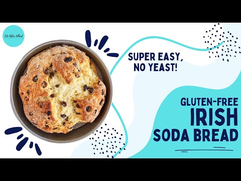 Gluten Free Irish Soda Bread that Doesn't Taste Gluten Free