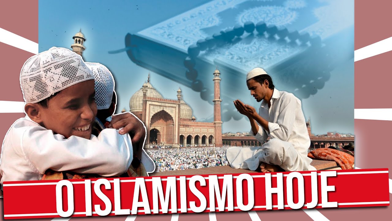 O ISLAMISMO HOJE: A RELIGIÃO QUE MAIS CRESCE NO MUNDO