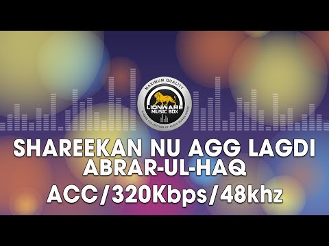 Shareekan Nu Agg Lagdi - Abrar-ul-Haq