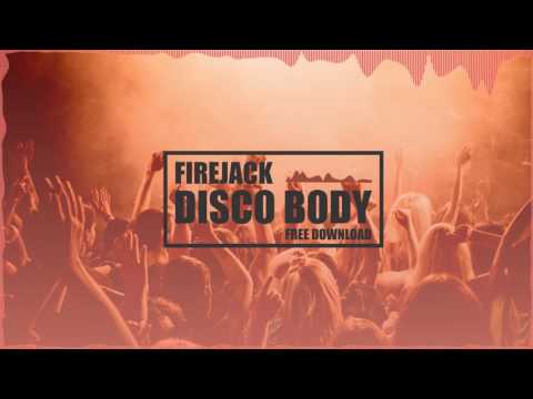 Firejack - Disco Body (Club Mix)